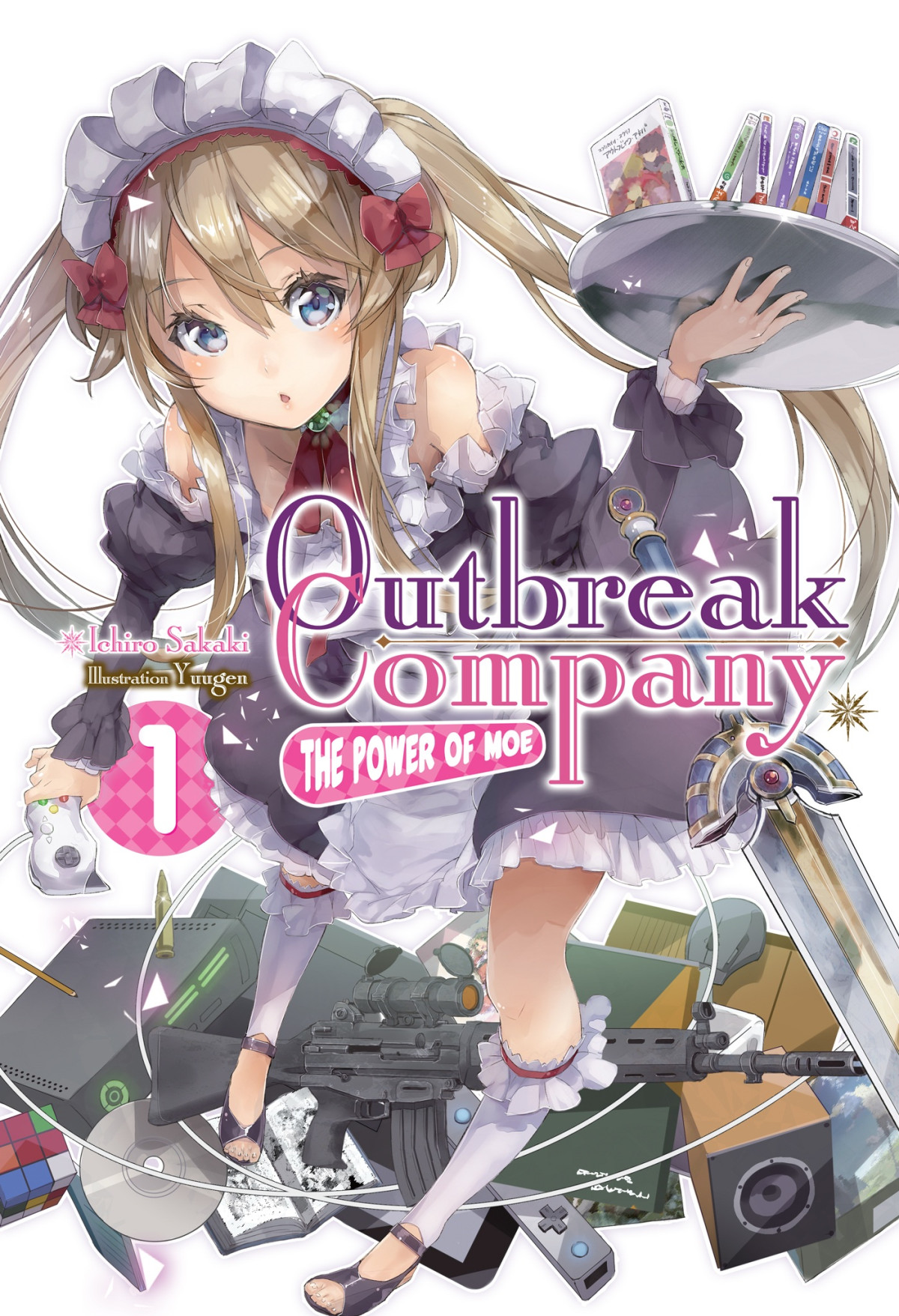 Outbreak Company Volume 1 Ichiro Sakaki Sakaki Ichiro