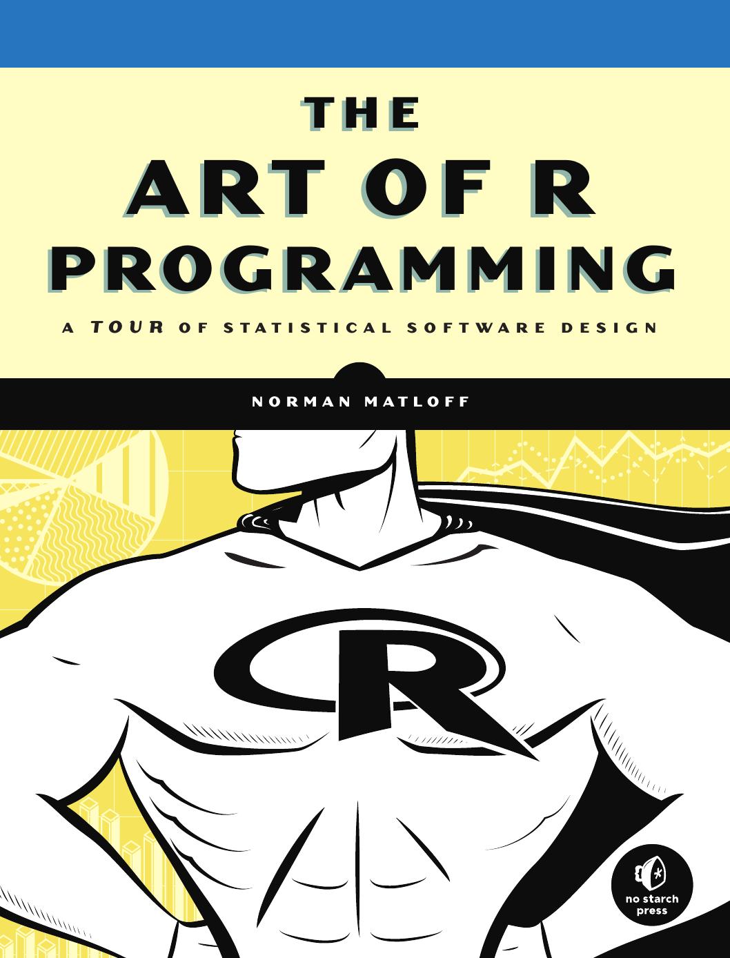 The Art Of R Programming Norman Matloff