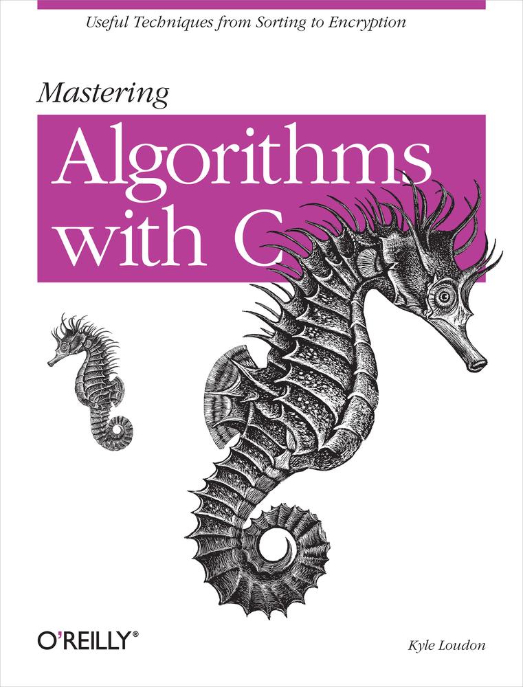 Mastering Algorithms With C Kyle Loudon Kyle Loudon
