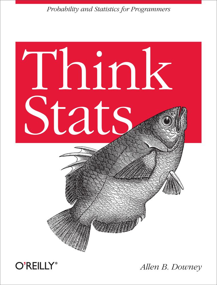 Think Stats Allen B Downey Allen B Downey