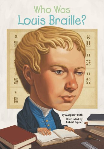Who Was Louis Braille Frith Margaret
