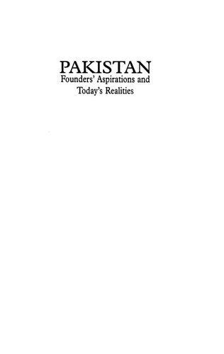 Pakistan Founders Aspirations And Todays Realities Hafeez Malik