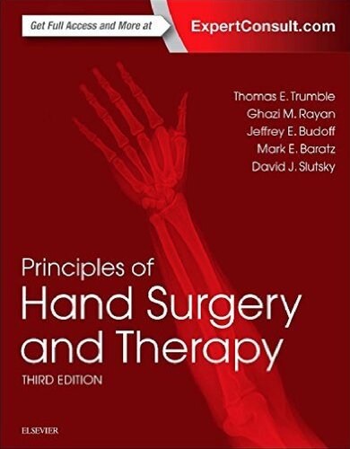 Principles Of Hand Surgery And Therapy 3rd Edition Thomas E Trumble Ghazi M Rayan Mark E Baratz David J Slutsky Jeffrey E Budoff