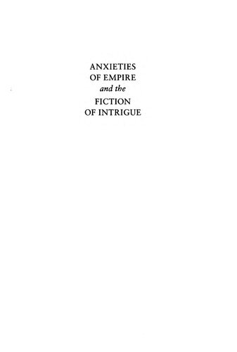 Anxieties Of Empire And The Fiction Of Intrigue Yumna Siddiqi