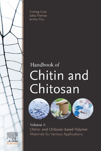 Handbook Of Chitin And Chitosan Volume 3 Chitin And Chitosanbased Polymer Materials For Various Applications Sabu Thomas Editor