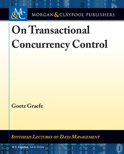 On Transactional Concurrency Control Goetz Graefe