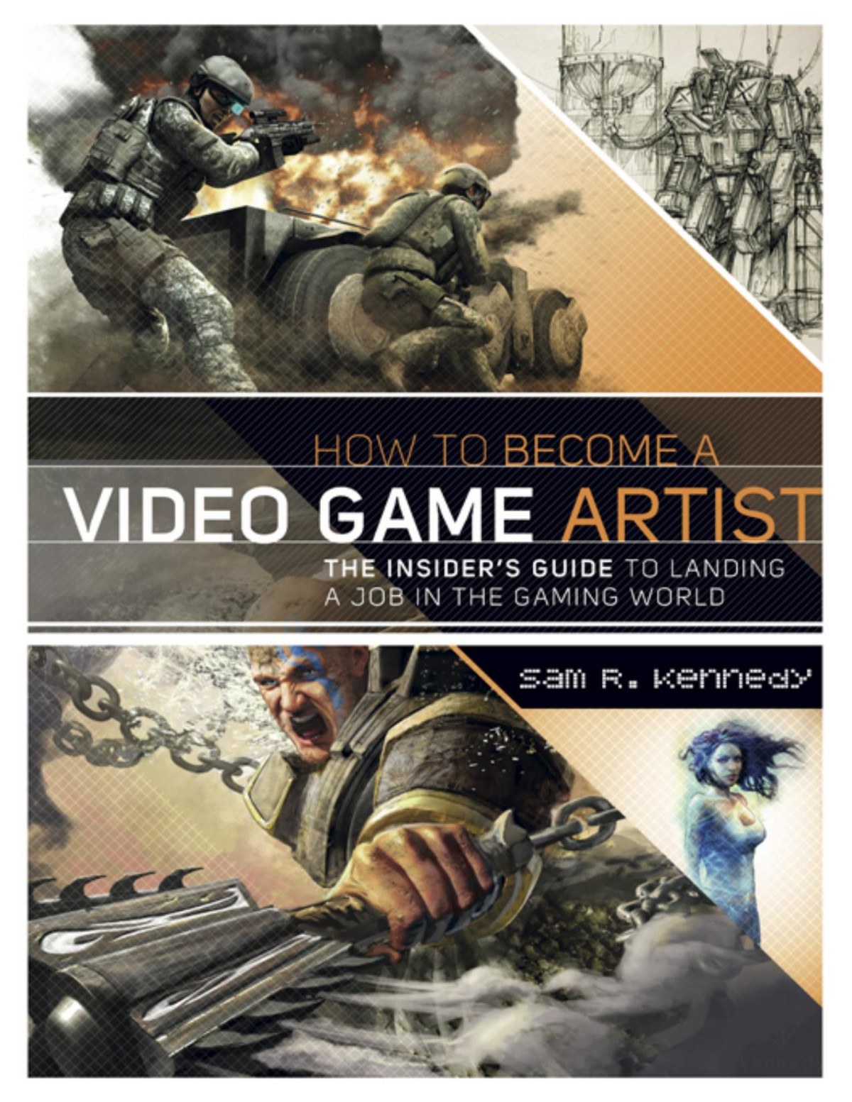 How To Become A Video Game Artist Sam R Kennedy Kennedy Sam R