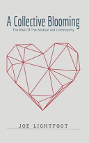 A Collective Blooming The Rise Of The Mutual Aid Community Joe Lightfoot