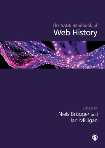 The Sage Handbook Of Web History 1st Edition Niels Brgger Ian Milligan