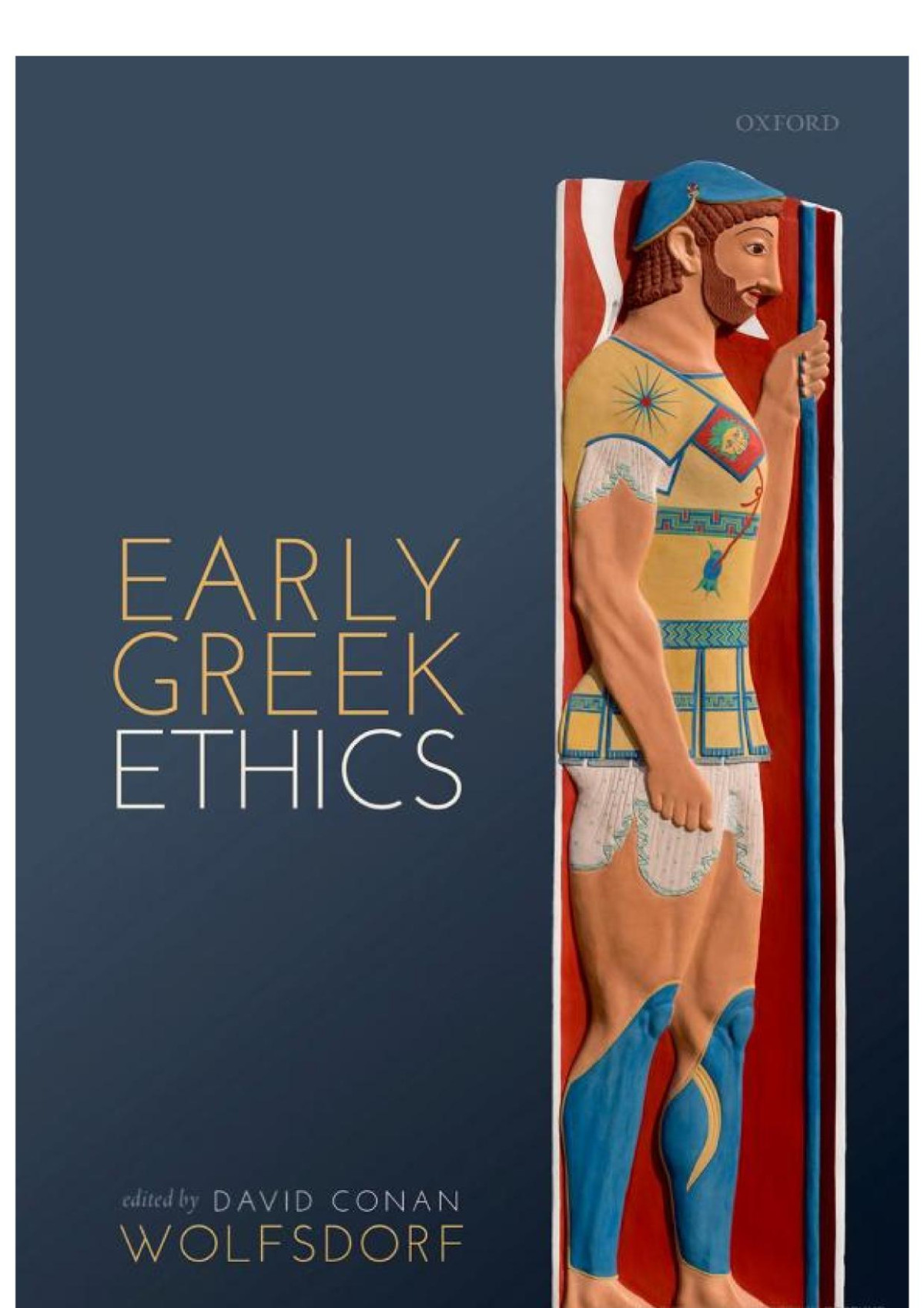 Early Greek Ethics Hardcover David Conan Wolfsdorf