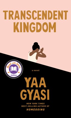 Transcendent Kingdom Yaa Gyasi