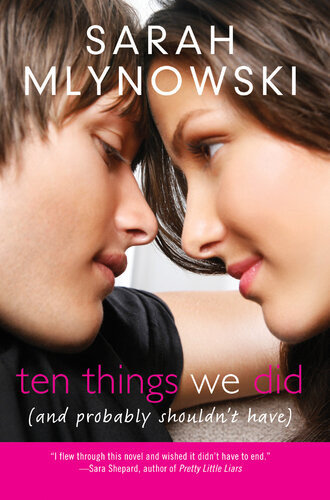 Ten Things We Did And Probably Shouldnt Have Mlynowski Sarah