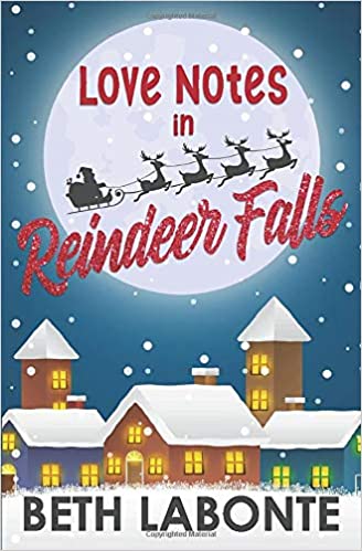 Love Notes In Reindeer Falls Beth Labonte Labonte Beth