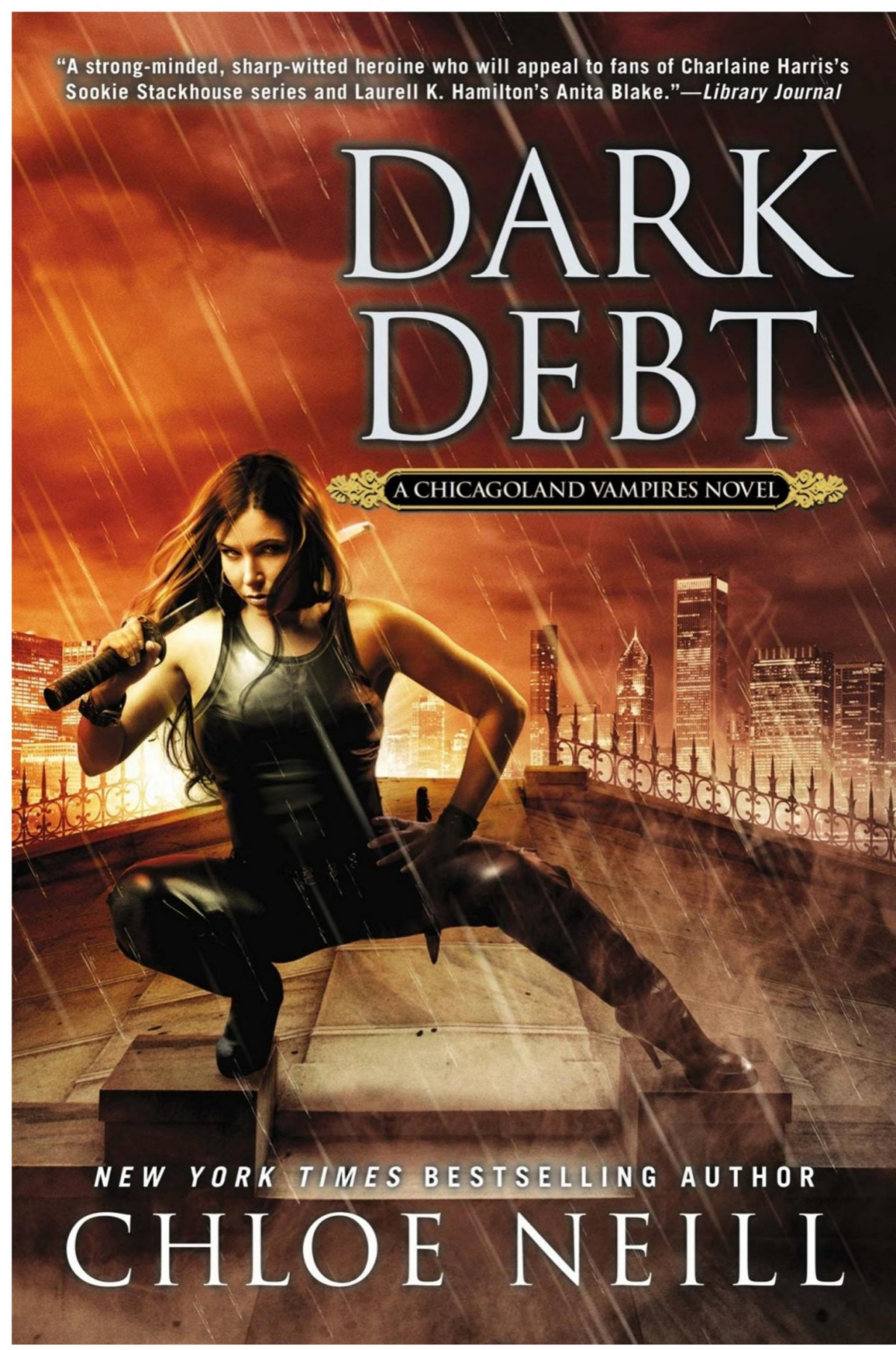 Dark Debt A Chicagoland Vampires Novel Chloe Neill Neill Chloe
