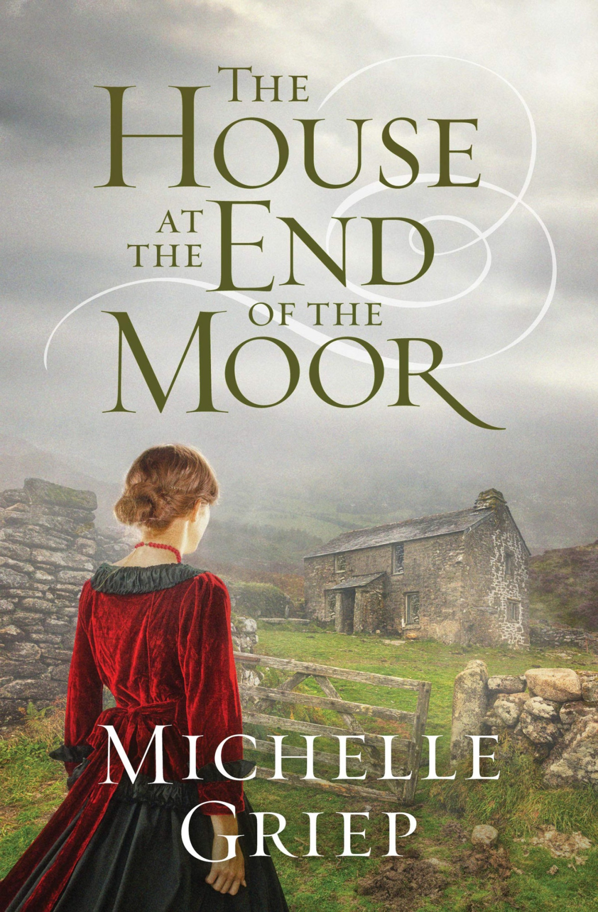 The House At The End Of The Moor Michelle Griep Griep Michelle