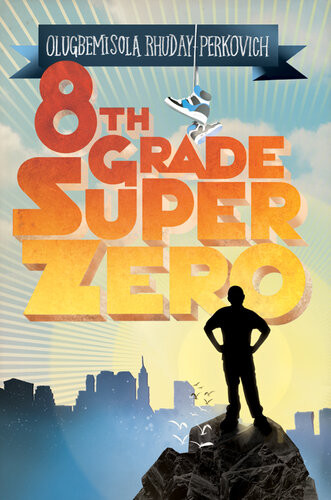 Eighthgrade Superzero Rhudayperkovich Olugbemisola