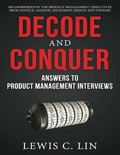 Decode And Conquer Answers To Product Management Interviews 2 Ed Lewis C Lin