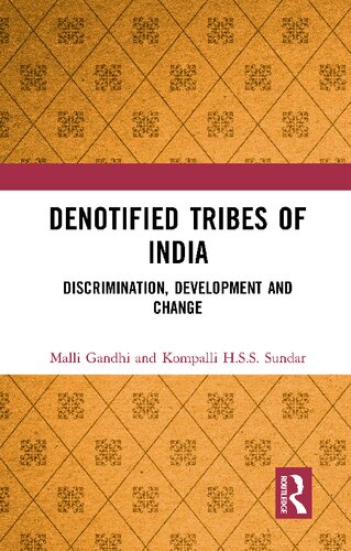 Denotified Tribes Of India Discrimination Development And Change Malli Gandhi Kompalli Hss Sundar