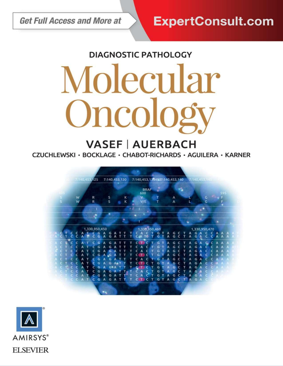 Diagnostic Pathology Molecular Oncology Mohammad A Vasef Aaron Auerbach Amirsys 2016tls 1 Mohammad A Vasef Md