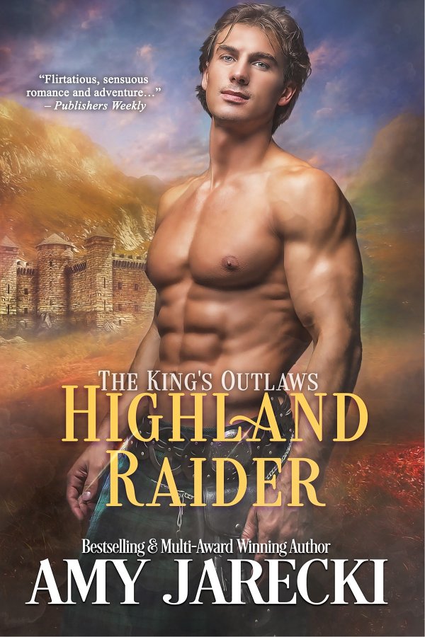 Highland Raider The Kings Outlaws Book 2 1st Edition Amy Jarecki
