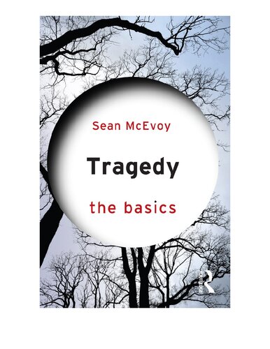 Tragedy The Basics Sean Mcevoy