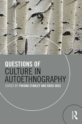 Questions Of Culture In Autoethnography Phiona Stanley Greg Vass