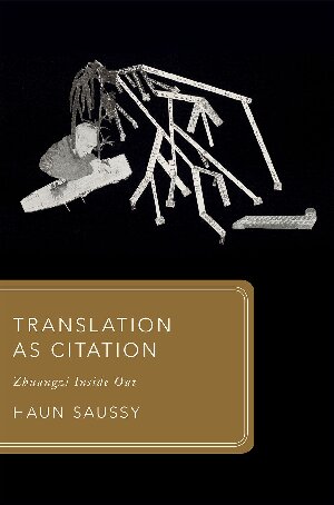 Translation As Citation Zhuangzi Inside Out Haun Saussy