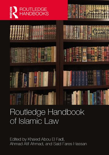 Routledge Handbook Of Islamic Law Khaled Abou El Fadl Ahmad Atif Ahmad