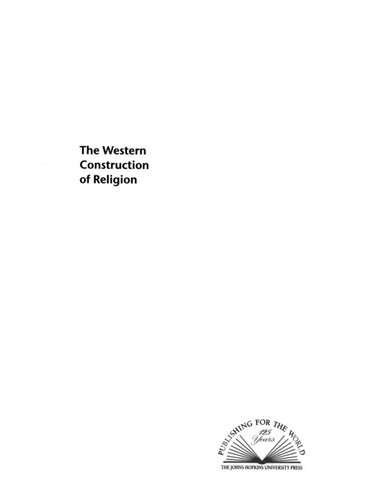The Western Construction Of Religion Myths Knowledge And Ideology Daniel Dubuisson