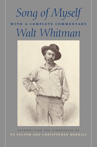 Song Of Myself With A Complete Commentary Walt Whitman Ed Folsom Christopher Merrill