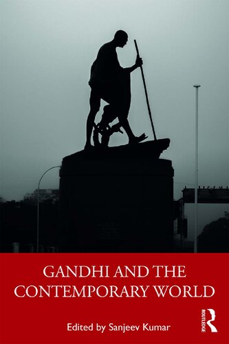 Gandhi And The Contemporary World Sanjeev Kumar
