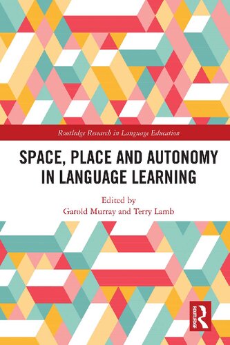 Space Place And Autonomy In Language Learning Garold Murray
