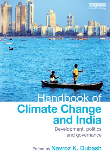 Handbook Of Climate Change And India Development Politics And Governance Navroz K Dubash