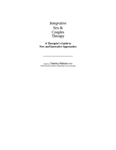 Integrative Sex Couples Therapy A Therapists Guide To New And Innovative Approaches Tammy Nelson