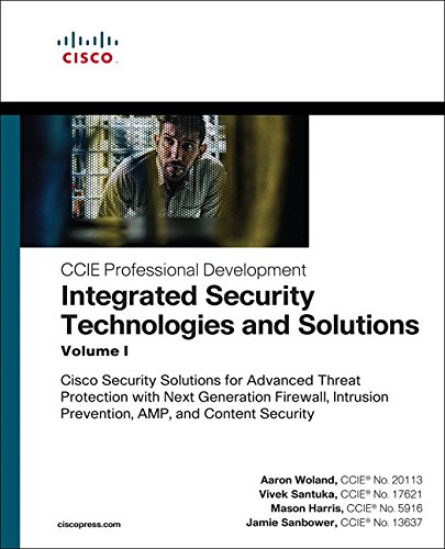 Integrated Security Technologies And Solutions Volume I Aaron Woland Vivek Santuka Mason Harris Jamie Sanbower