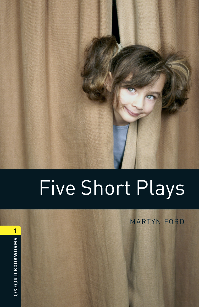 Five Short Plays Oxford Bookworms 1 Martyn Ford