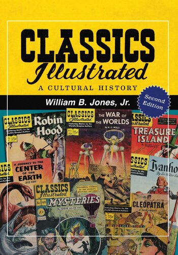 Classics Illustrated A Cultural History 2nd Edition William B Jones