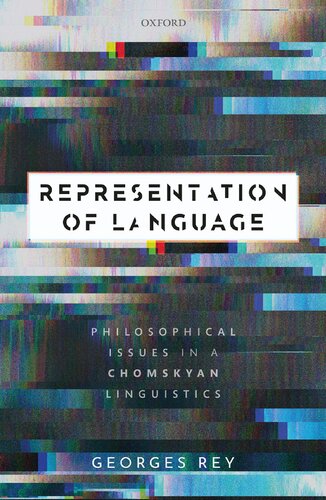 Representation Of Language Philosophical Issues In A Chomskyan Linguistics Georges Rey