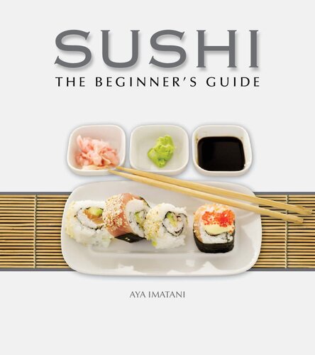 Sushi The Beginners Guide The Beginners Guide Aya Imatani