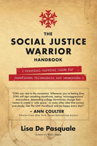 The Social Justice Warrior Handbook Lisa De Pasquale