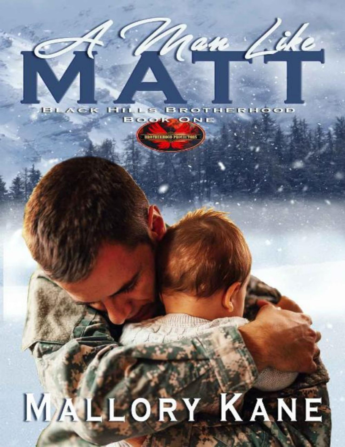 A Man Like Matt Brotherhood Protectors World Mallory Kane Kane