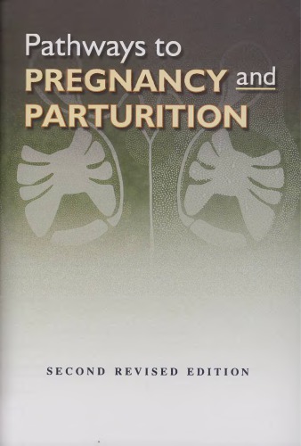 Pathways To Pregnancy Parturition 2nd P L Senger