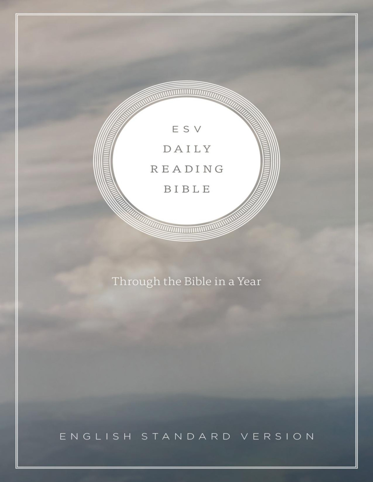 Esv Daily Reading Bible Crossway Crossway