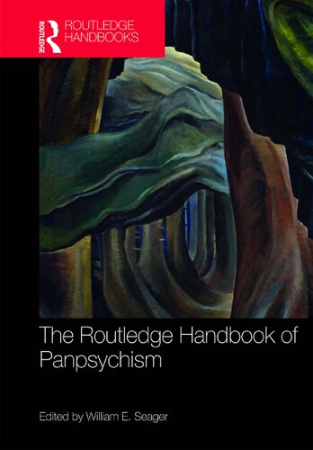 The Routledge Handbook Of Panpsychism William Seager Editor