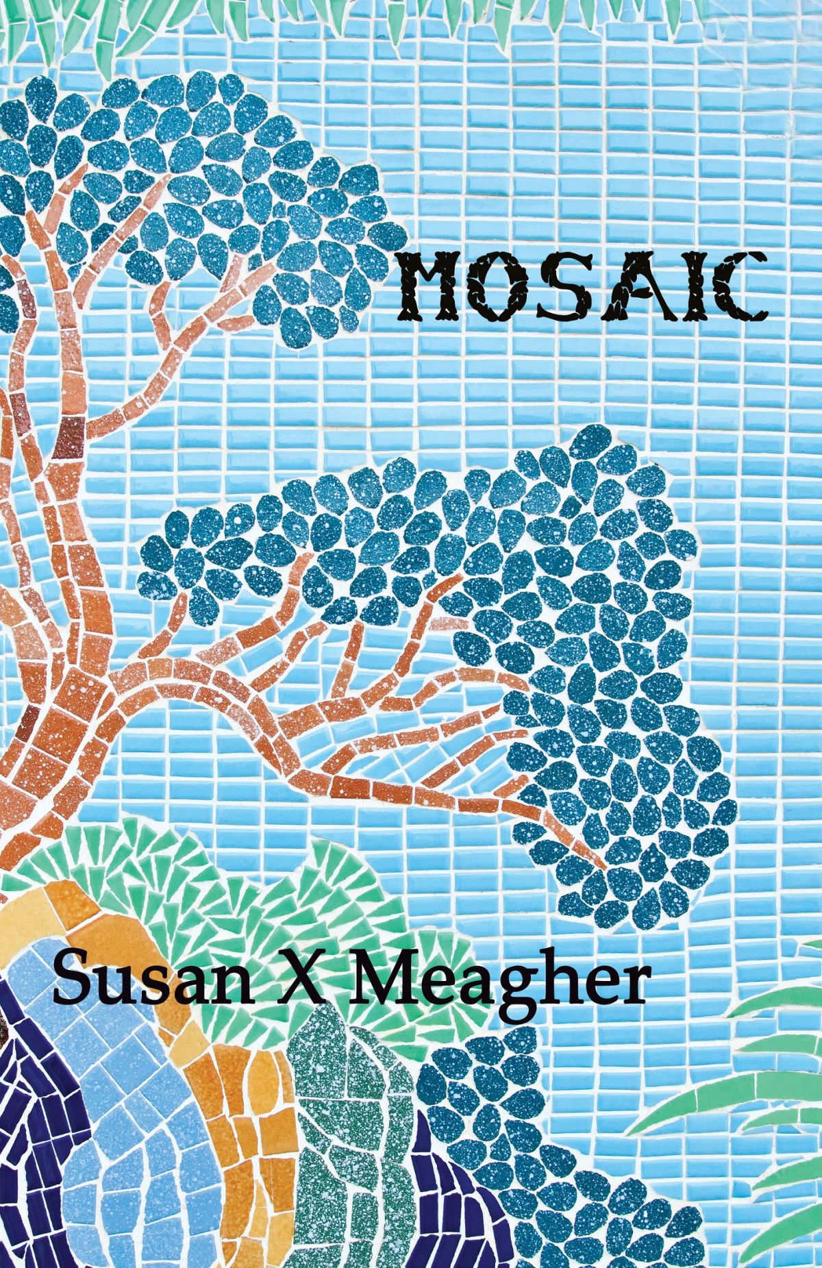 Mosaic Susan X Meagher Meagher Susan X