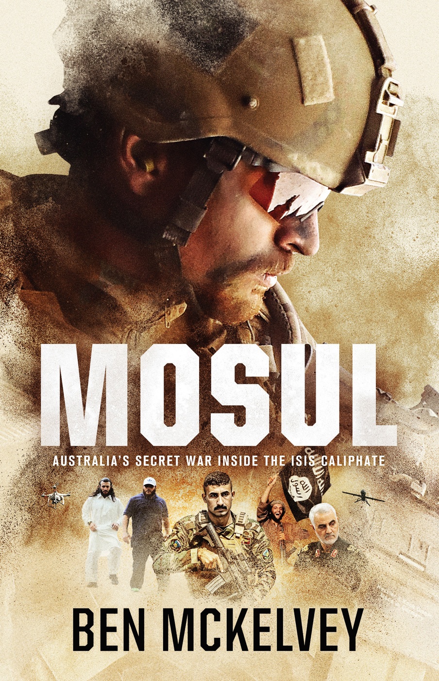 Mosul Australias Secret War Inside The Isis Caliphate Ben Mckelvey
