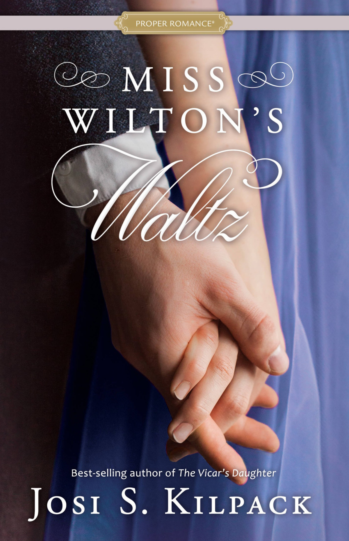 Miss Wiltons Waltz Josi S Kilpack Kilpack Josi S