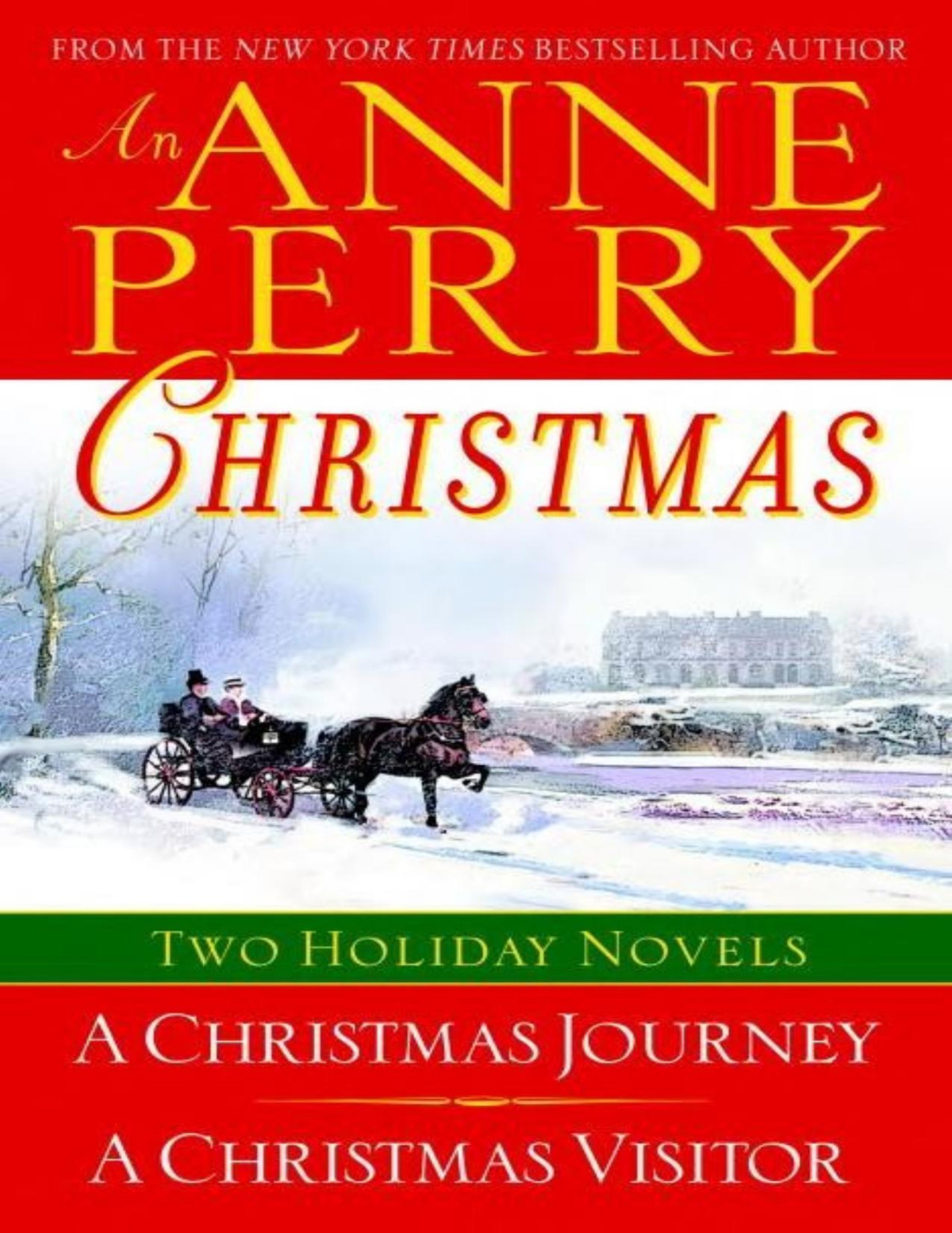 An Anne Perry Christmas A Christmas Journey A Christmas Visitor Christmas Stories 12 Anne Perry Perry