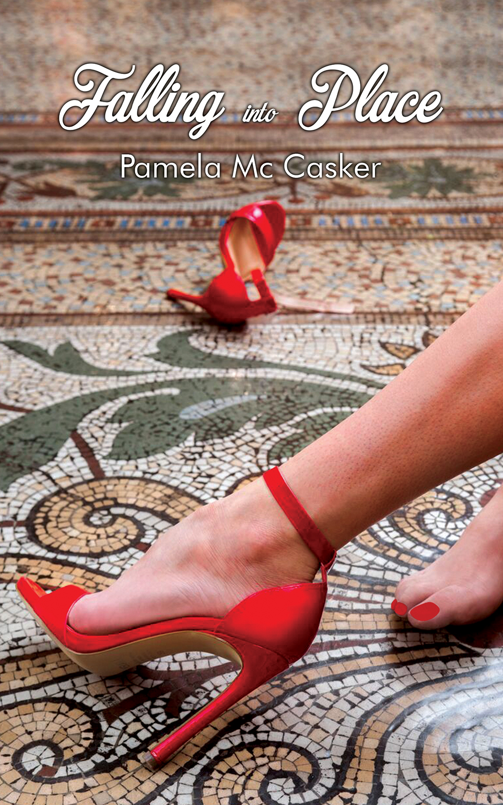 Falling Into Place Pamela Mc Casker