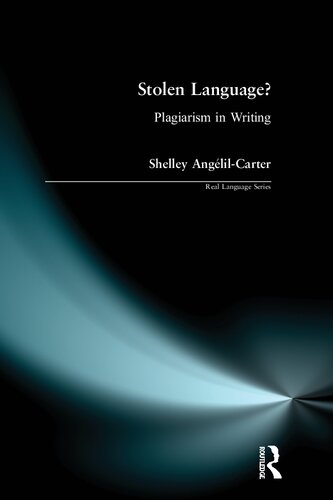 Stolen Language Plagiarism In Writing Shelley Angelilcarter